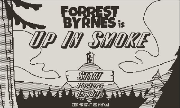 The title screen for Forrest Byrnes Up in Smoke, featuring a cartoon rendering of the firewatch tower on a distant hill from Firewatch, and options for Start, Posters, and Credits