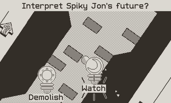 Use your marble to interpret Spiky Jon's future, with option "Watch" being hit by a marble.